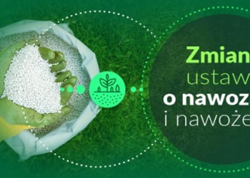 Zmiana ustawy o nawozach i nawożeniu